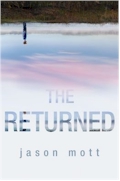 The Returned by Jason Mott 