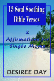 15 Soul Soothing Bible Verses & Affirmations for Single Moms