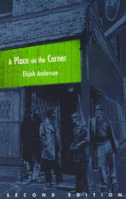 A Place on the Corner: A Study of Black Street Corner Me