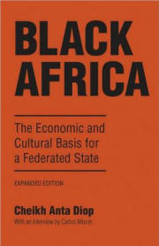 Black Africa: The Economic & Cultural Basis for a Federated State 