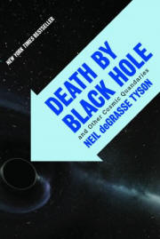Death by Black Hole: And Other Cosmic Quandaries 