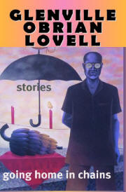 Going Home in Chains (stories)