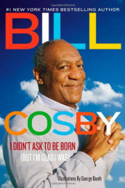 I Didn't Ask to Be Born: (But I'm Glad I Was)