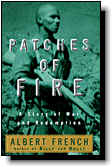 Patches of Fire