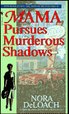 Mama Pursues Murderous Shadows