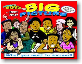 Mama's Boyz: The Big Picture