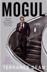 Mogul a novel by Terrance Dean
