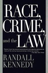 RACE, CRIME, and the LAW
