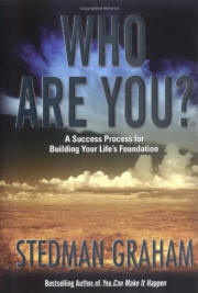Who Are You? A Success Process for Building Your Life’s Foundation