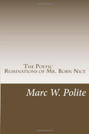 The Poetic Ruminations of Mr. Born Nice
