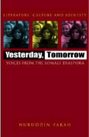 Yesterday, Tomorrow: Voices from the Somali Diaspora 