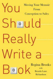 You Should Really Write a Book: How to Write, Sell, and Market Your Memoir 