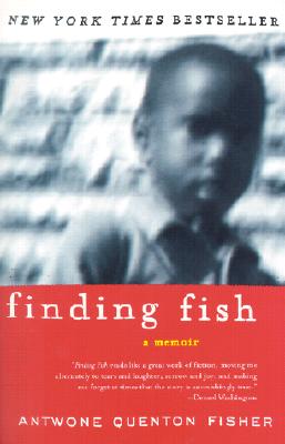 Photo of Go On Girl! Book Club Selection August 2002 – Selection (New Author of the Year) Finding Fish: A Memoir by Antwone Fisher