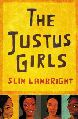 Book Cover Image of The Justus Girls by Slim Lambright