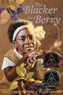 Book Cover Image of The Blacker The Berry by Joyce Carol Thomas