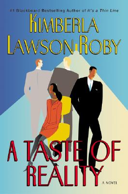 Book Cover Image of A Taste of Reality by Kimberla Lawson Roby