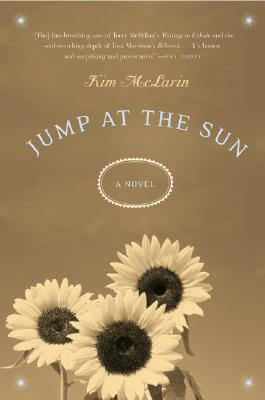 Photo of Go On Girl! Book Club Selection March 2007 – Selection Jump at the Sun: A Novel by Kim McLarin