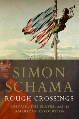 Book Cover Images image of Rough Crossings: Britain, the Slaves and the American Revolution