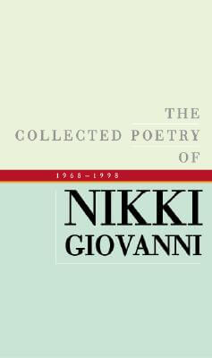 Book Cover Images image of The Collected Poetry of Nikki Giovanni, 1968-1998