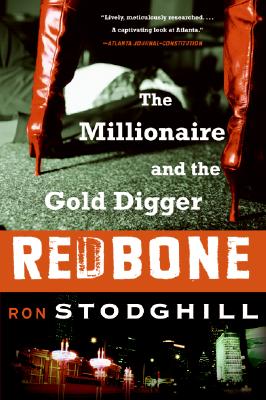 Book Cover Image of Redbone: The Millionaire and the Gold Digger by Ron Stodghill