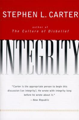 Book Cover Image of Integrity by Stephen L. Carter