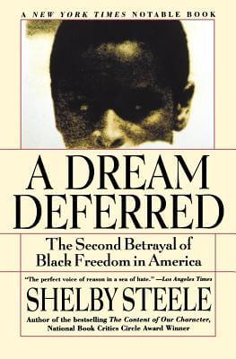 Click to go to detail page for A Dream Deferred: The Second Betrayal of Black Freedom in America
