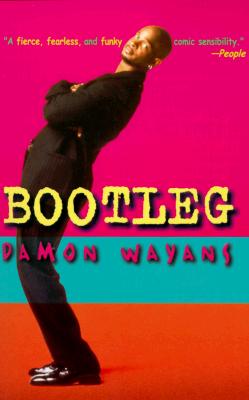 Book Cover Image of Bootleg by Damon Wayans