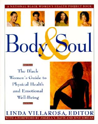 Click to go to detail page for Body & Soul: The Black Women’s Guide to Physical Health and Emotional Well-Being
