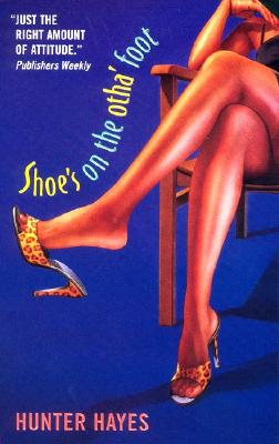 Book Cover Image of Shoe’s on the Otha’ Foot by Hunter Hayes