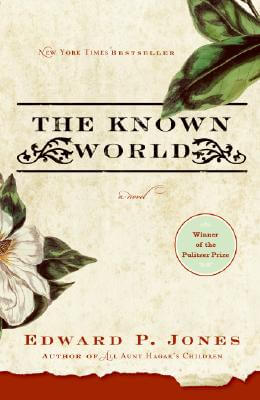 Book Cover Image of The Known World by Edward P. Jones