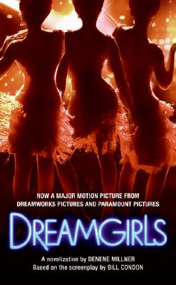 Book Cover Image of Dreamgirls by Denene Millner