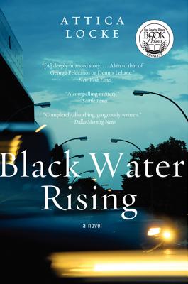 Photo of Go On Girl! Book Club Selection March 2010 – Selection Black Water Rising: A Novel (Jay Porter Series) by Attica Locke
