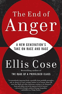 Click to go to detail page for The End Of Anger: A New Generation’s Take On Race And Rage