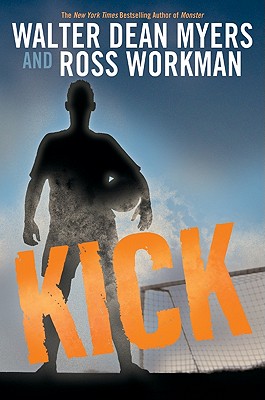 Book Cover Image of Kick by Walter Dean Myers