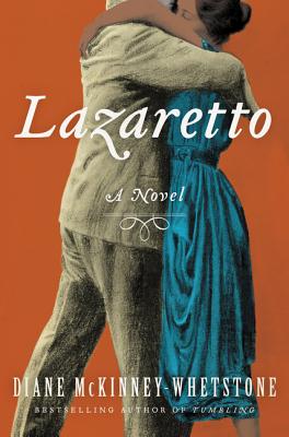 Discover other book in the same category as Lazaretto: A Novel by Diane McKinney-Whetstone