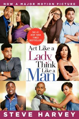 Book Cover Image of Act Like a Lady, Think Like a Man Movie (Tie-in) by Steve Harvey and Denene Millner
