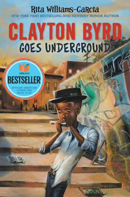Book Cover Image of Clayton Byrd Goes Underground by Rita Williams-Garcia