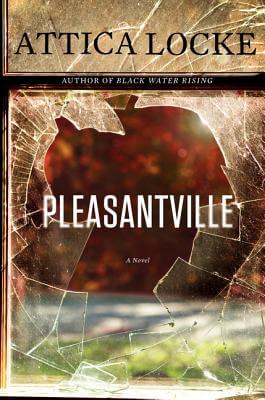 Photo of Go On Girl! Book Club Selection March 2016 – Selection Pleasantville (Jay Porter Series) by Attica Locke