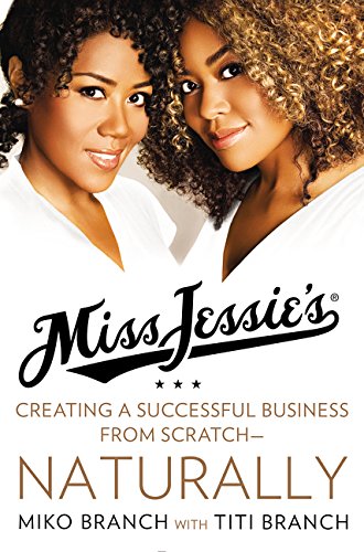 Click to go to detail page for Miss Jessie’s: Creating a Successful Business from Scratch—Naturally