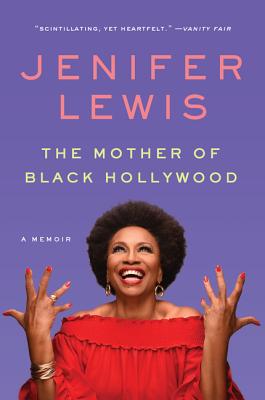 Discover other book in the same category as The Mother of Black Hollywood: A Memoir by Jenifer Lewis