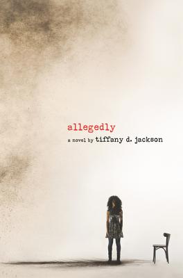 Discover other book in the same category as Allegedly by Tiffany D. Jackson