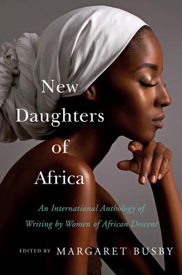 Photo of Go On Girl! Book Club Selection December 2020 – Anthology New Daughters of Africa: An International Anthology of Writing by Women of African Descent by Margaret Busby