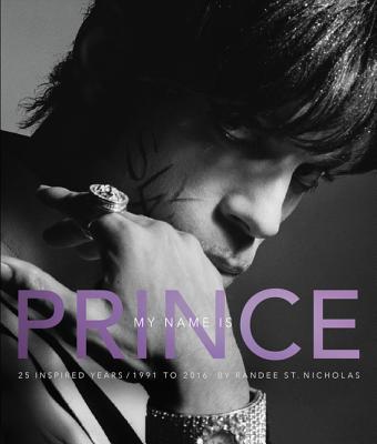 Book Cover Image of My Name Is Prince by Prince Rogers Nelson and Randee St. Nicholas