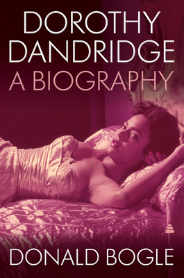 Photo of Go On Girl! Book Club Selection December 1998 – Selection Dorothy Dandridge: A Biography by Donald Bogle