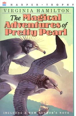 Book Cover Image of The Magical Adventures of Pretty Pearl by Virginia Hamilton