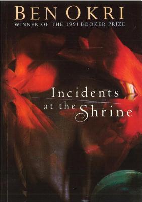 Book Cover Image of Incidents At The Shrine by Ben Okri