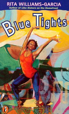 Book Cover Image of Blue Tights by Rita Williams-Garcia