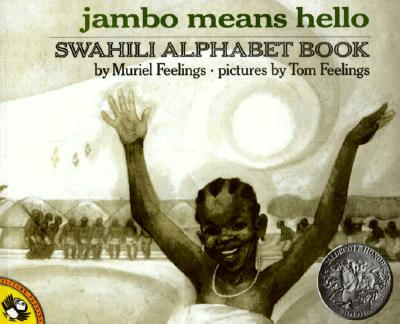 Book Cover Image of Jambo Means Hello: Swahili Alphabet Book by Muriel Feelings