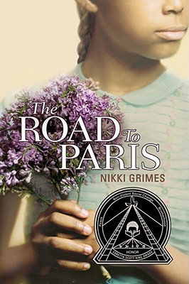 Book Cover Image of The Road to Paris by Nikki Grimes