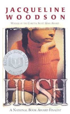Book Cover Image of Hush by Jacqueline Woodson